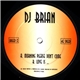 DJ Brian - Morning Please Don't Come / Love Is...